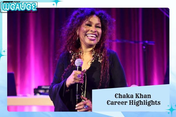 Chaka Khan Career Highlights