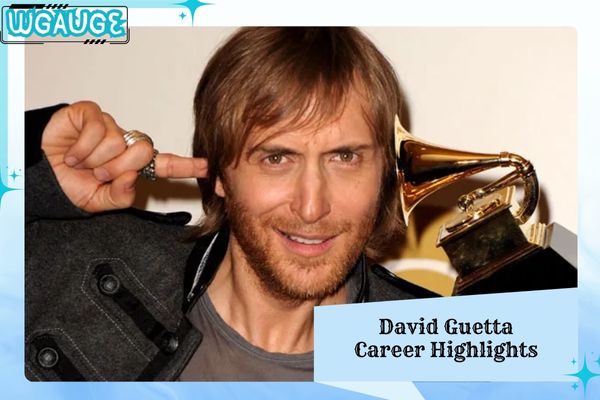 David Guetta Career Highlights 