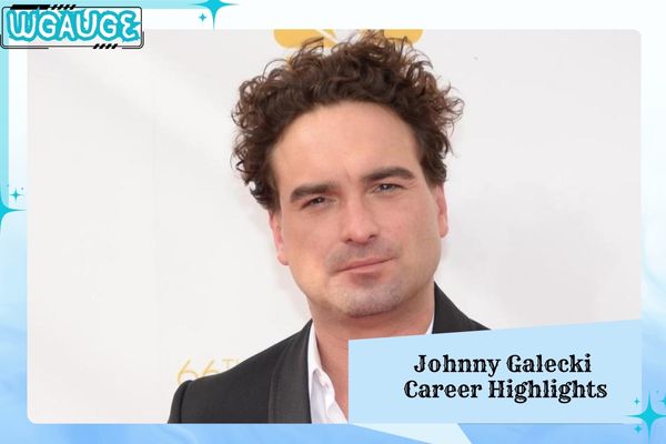 Johnny Galecki Career Highlights
