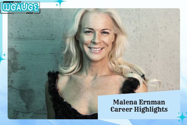 Malena Ernman Career Highlights