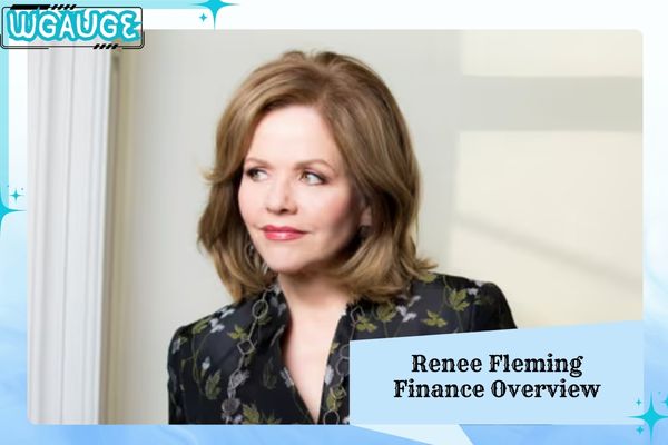 Renee Fleming Finance Overview