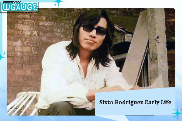 Sixto Rodriguez Early Life